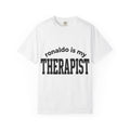 Ronaldo Is My Therapist T-Shirt