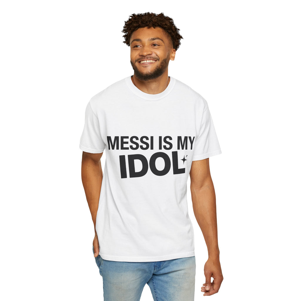 Messi Is My Idol T-Shirt