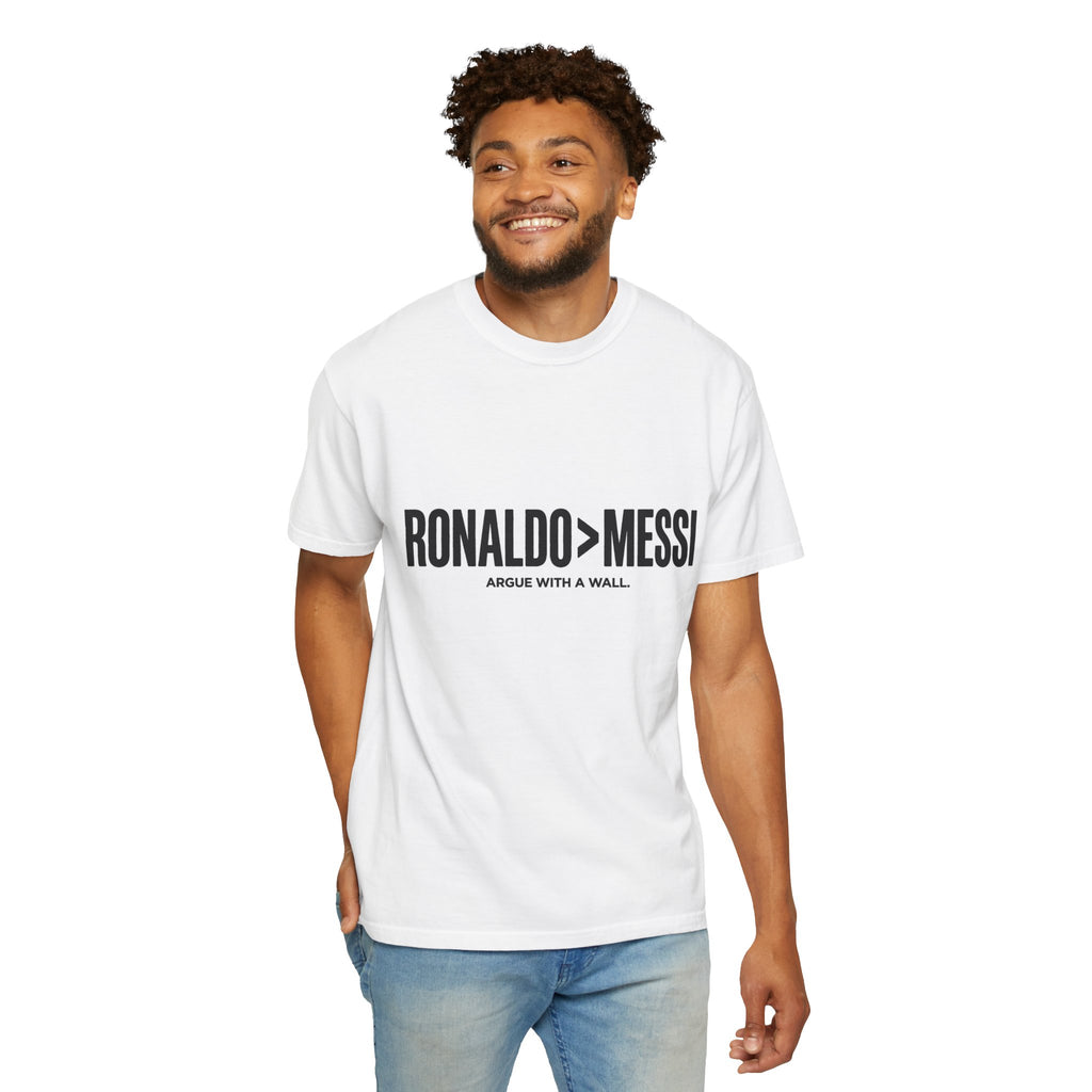 Ronaldo > Messi T-Shirt — "Argue With a Wall" Soccer Fan Tee